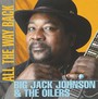 All The Way Back - Big Jack Johnson 