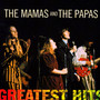 Greatest Hits - The Mamas and The Papas