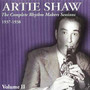 Complete Rhythm Makers - Artie Shaw