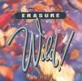 Wild! - Erasure