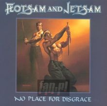 No Place For Disgrace - Flotsam & Jetsam