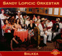 Balkea - Sandy Lopicic  -Orkestar-