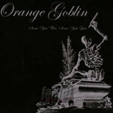 Some You Win, Some You - Orange Goblin