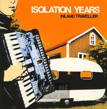 Inland Traveller - Isolation Years