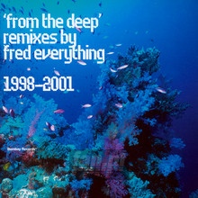 From The Deep - Fred Everything