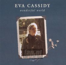 Wonderful World - Eva Cassidy Wonderful World - Eva Cassidy