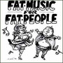 Fat Music For Fat People - V/A
