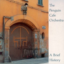 A Brief History - Penguin Cafe Orchestra