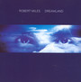 Dreamland - Robert Miles