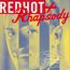 Red Hot & Rhapsody: Gershwin Grooves - Red Hot &...   