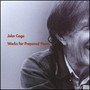 Works For Prepared Piano - John Cage