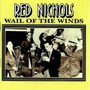 Wail Of The Winds - Red Nichols