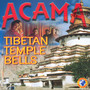 Tibetan Temple Bells - Acama