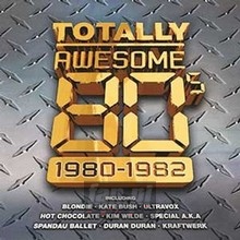 Totally Awesome '80-'82 - V/A