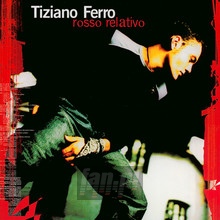 Rosso Relativo - Tiziano Ferro