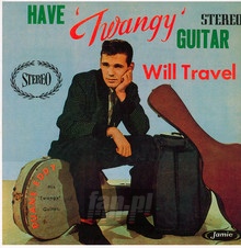 Have Twangy Guitar Will T - Duane Eddy