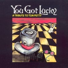 You Got Lucky - Tribute to Tom Petty