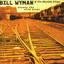 Anyway The Wind Blows - Bill Wyman's Rhythm Kings 
