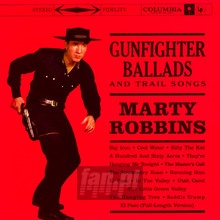 Gunfighter Ballads & Trail Songs - Marty Robbins