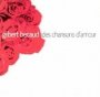 Des Chansons D'amour - Gilbert Becaud