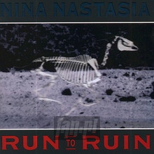 Run To Ruin - Nina Nastasia