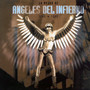 Lo Mejor De...1984-1993 - Angeles Del Infierno