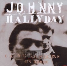 Ca Ne Change Pas Un Homme - Johnny Hallyday