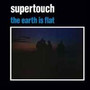 Earth Is Flat - Supertouch