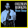 Bean Soup - Coleman Hawkins