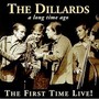 First Time Live! - The Dillards