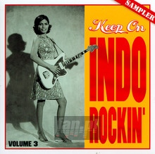 Keep On Indo Rockin' 3 - V/A