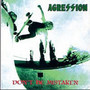 Don't Be Mistaken - Agression