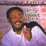 Gotta Get The Groove - Johnnie Taylor