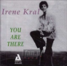 You Are There - Irene Kral