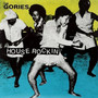 Houserockin' - Gories