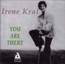 You Are There - Irene Kral