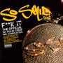 F**K It - So Solid Crew