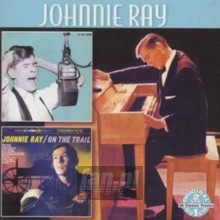 Johnnie Ray/On The Trail - Johnny Ray Johnnie Ray/On The Trail - Johnny Ray