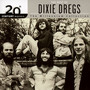 Millennium Collection - Dixie Dregs