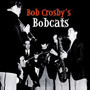 Bob Crosby's Bobcats - Bob Crosby  & The Bobcats