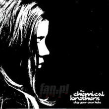 Dig Your Own Hole - The Chemical Brothers 