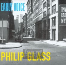 Early Voices - Philip Glass Early Voices - Philip Glass