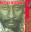 When De Riddum Explode - Brother Resistance When De Riddum Explode - Brother Resistance