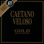 Serie Gold - Caetano Veloso