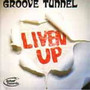 Liven Up - Groove Tunnel