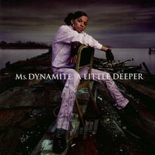 A Little Deeper - MS Dynamite