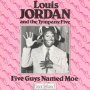 Five Guys Named Moe - Louis Jordan / Tympany 5