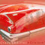 Cruisin' - Crazy Cadillac