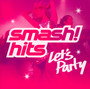Smash Hits - Let's Party - V/A