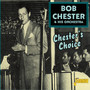 Chester's Choice - Bob Chester  & His Orches